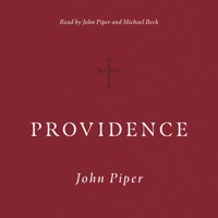 Providence - John Piper - Hörbuch