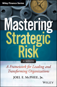 Mastering Strategic Risk - Joel E. McPhee - E-Book
