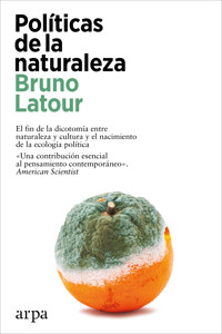 Políticas de la naturaleza - Bruno Latour - E-Book