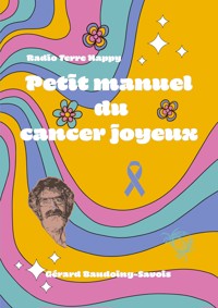 Radio Terre Happy - Gérard Baudoing-Savois - E-Book