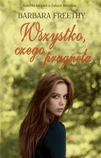 Wszystko czego pragnęła - Barbara Freethy - E-Book