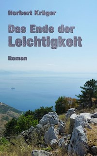 Das Ende der Leichtigkeit - Norbert Krüger - E-Book