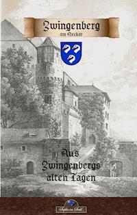 Zwingenberg am Neckar vergangenen Tagen -  - E-Book