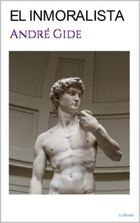 EL INMORALISTA - André Gide - E-Book