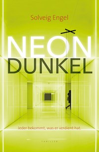 Neondunkel - Solveig Engel - E-Book