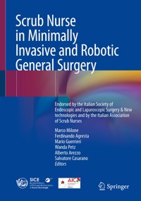 Scrub Nurse in Minimally Invasive and Robotic General Surgery -  - E-Book