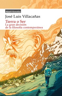 Tierra o Ser - Jose Luis Villacañas - E-Book