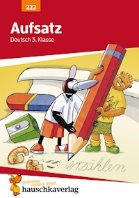Deutsch 3. Klasse Übungsheft - Aufsatz - Gerhard Widmann - E-Book