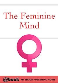 The Feminine Mind - My Ebook Publishing House - E-Book