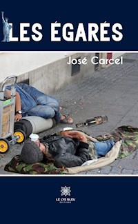 Les égarés - José Carcel - E-Book