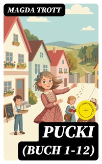 PUCKI (Buch 1-12) - Magda Trott - E-Book