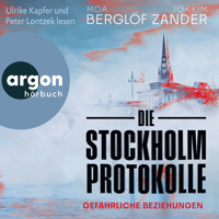 Die Stockholm-Protokolle - Gefährliche Beziehungen (Ungekürzte Lesung) - Joakim Zander - Hörbuch