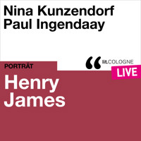 Henry James - lit.COLOGNE live (Ungekürzt) - Henry James - Hörbuch