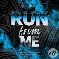RUN from me - Ellie Bradon - Hörbuch
