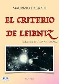 El Criterio De Leibniz - Maurizio Dagradi - E-Book