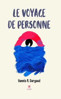 Le voyage de personne - Yannis Dargaud - E-Book