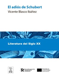 El adiós de Schubert - Vicente Blasco Ibanez - kostenlos E-Book