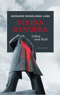 Stepan Bandera - Grzegorz Rossolinski-Liebe - E-Book