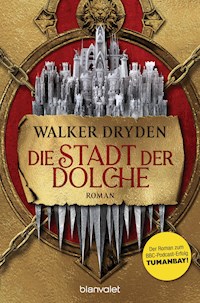 Die Stadt der Dolche - Walker Dryden - E-Book