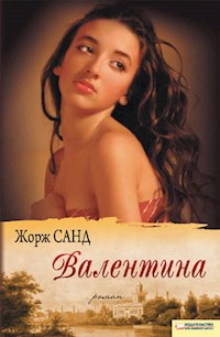 Валентина - Жорж Санд - E-Book