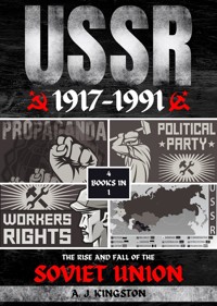 Ussr: 1917-1991 - A.J. Kingston - E-Book
