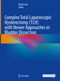 Complex Total Laparoscopic Hysterectomy (TLH) with Newer Approaches in Bladder Dissection - - E-Book