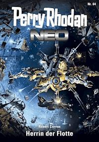 Perry Rhodan Neo 64: Herrin der Flotte -  Robert Corvus - E-Book + Hörbuch