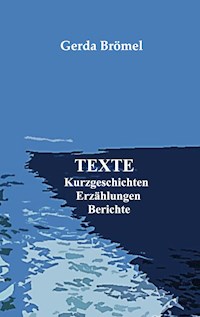 Texte - Gerda Brömel - E-Book