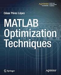 MATLAB Optimization Techniques - Cesar Lopez - E-Book
