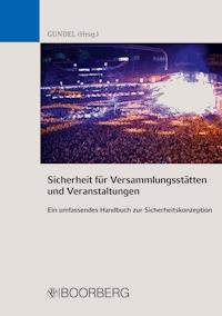 Sicherheit für Versammlungsstätten und Veranstaltungen - Stephan Gundel - E-Book