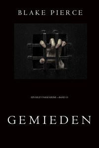 Gemieden (Ein Riley Paige Krimi — Band 15) - Blake Pierce - E-Book