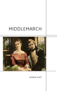 Middlemarch - George Eliot - E-Book