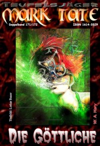 TEUFELSJÄGER 171-172: Die Göttliche - W. A. Hary - E-Book