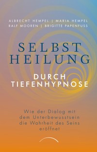 Selbstheilung durch Tiefenhypnose - Maria Hempel - E-Book