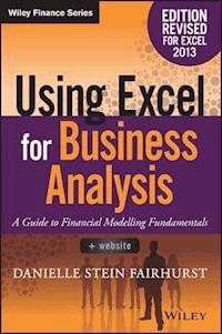 Using Excel for Business Analysis - Danielle Stein Fairhurst - E-Book