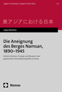 Die Aneignung des Berges Namsan, 1890–1945 - Juljan Biontino - E-Book