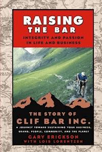 Raising the Bar - Gary Erickson - E-Book
