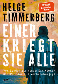 Einer kriegt sie alle - Helge Timmerberg - E-Book