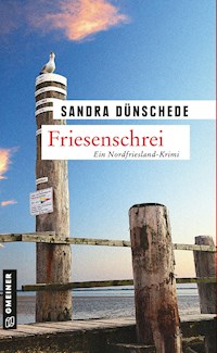 Friesenschrei - Sandra Dünschede - E-Book