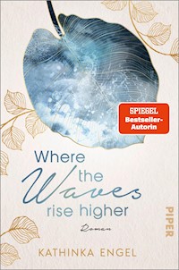 Where the Waves Rise Higher - Kathinka Engel - E-Book