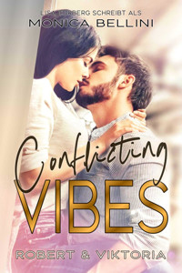 Conflicting Vibes: Robert & Viktoria - Lisa Torberg - E-Book