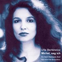 Michel, sag ich - Ulla Berkéwicz - Hörbuch