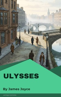 Ulysses - James Joyce - E-Book