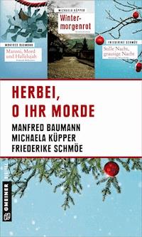 Herbei, o ihr Morde - Michaela Küpper - E-Book