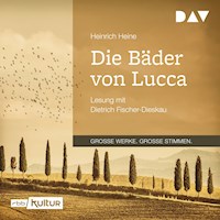 Die Bäder von Lucca - Heinrich Heine - Hörbuch