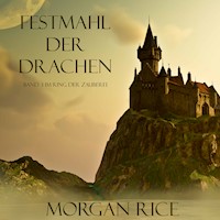 Festmahl der Drachen (Band 3 im Ring der Zauberei) - Morgan Rice - Hörbuch