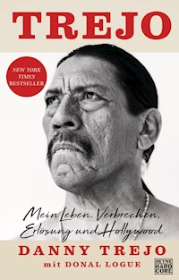 Trejo - Danny Trejo - E-Book