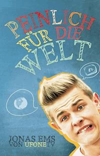 Peinlich für die Welt - Jonas Ems - E-Book