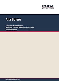 Alla Bolero - Manfred Grafe - E-Book