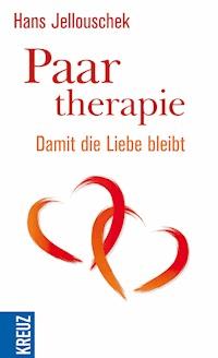 Paartherapie - Hans Jellouschek - E-Book